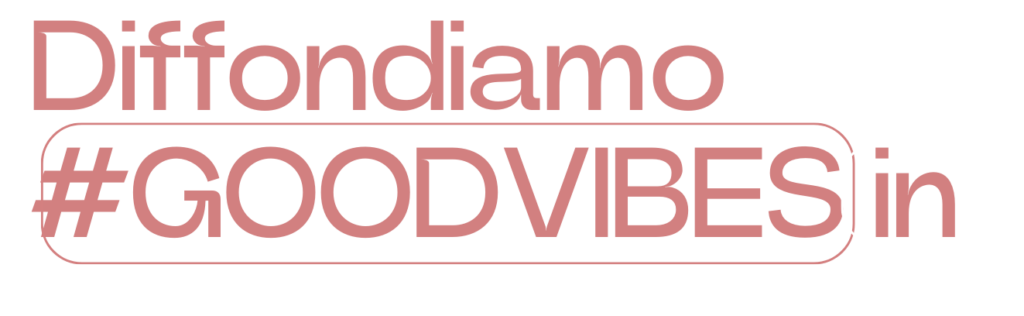 The Goodness Factory | Diffondiamo good vibes
